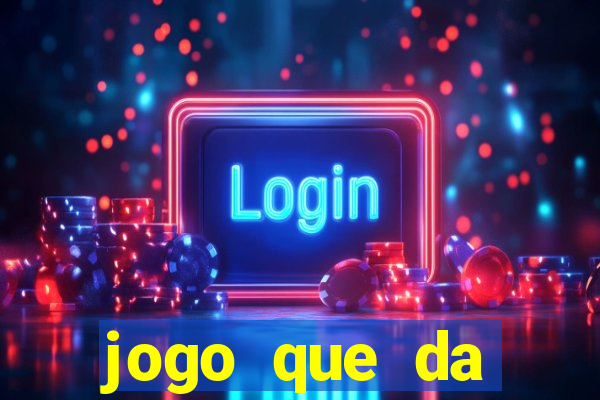 jogo que da dinheiro para se cadastrar